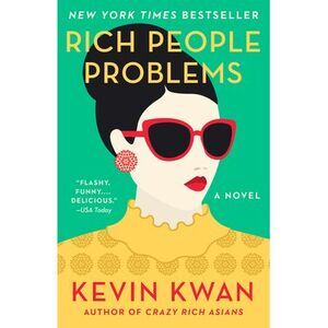 Rich People Problems -- Kevin Kwan